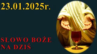 Słowo Boże na dziś 23.01.2025r.