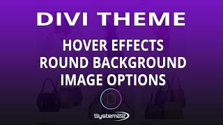 Divi Theme Hover Effects Round Background Image Options 👈