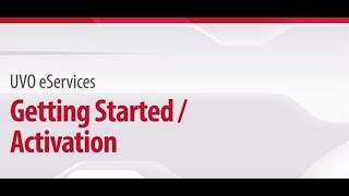 17. UVO eServices: Getting Started / Activation