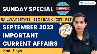 September 2023 Important Current Affairs | Krati Singh