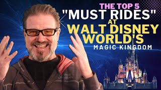 Top 5 MUST RIDES at Walt Disney World's Magic Kingdom - With Jolly Julian!