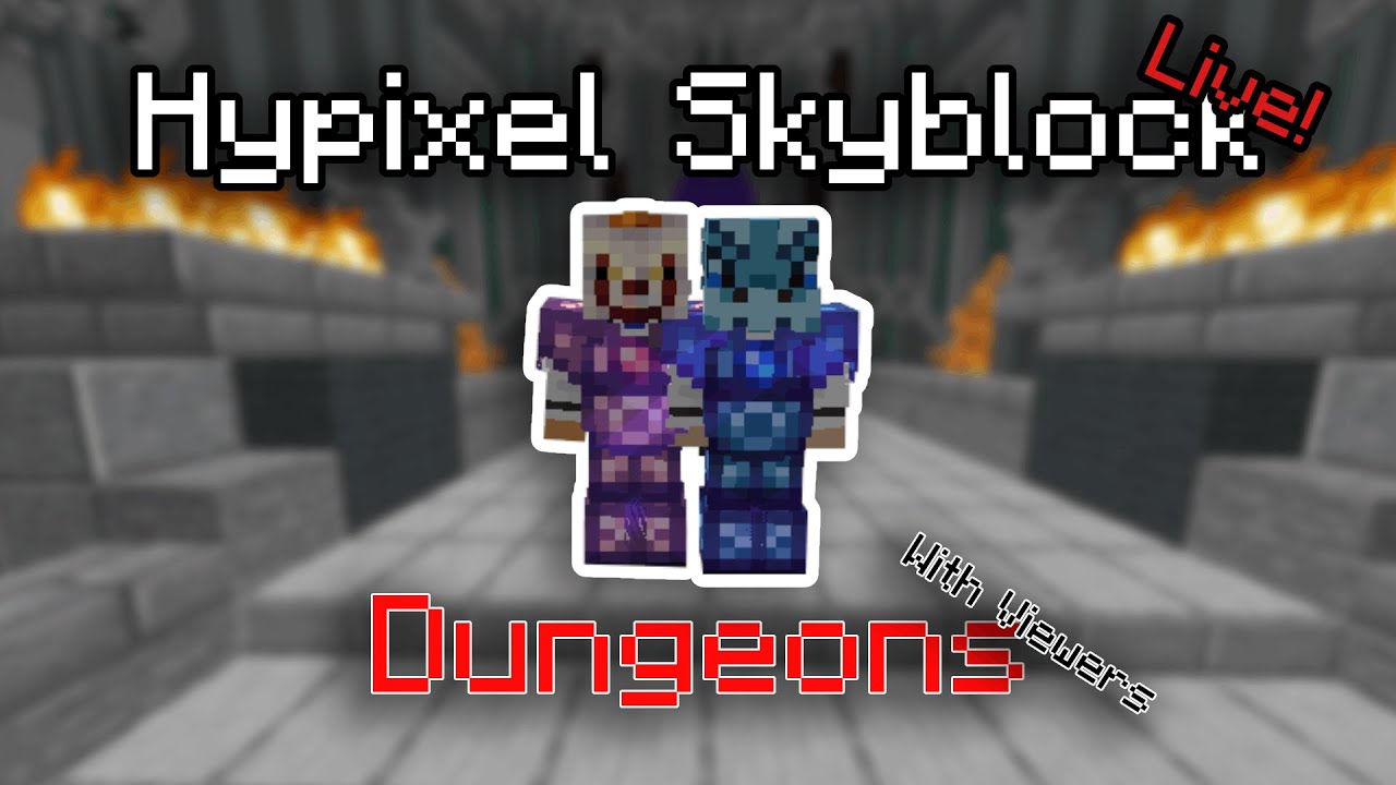 Hypixel Skyblock Dungeons With Viewers Youtube