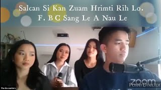 F. BC Sang, Jenny Dawt, Ngun Sui, Sui Rem, Salcan Si Kan Zuam Hrimti Rih Lo|| Live Sakmi ||