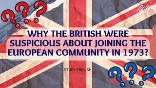 British Culture  The European Community in 1973?