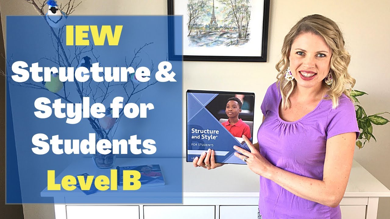 IEW's Structure And Style For Students B: Review And Inside Look - YouTube