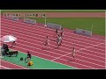 第78回国体石川県予選　女子少年a100m予選