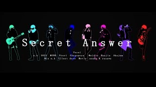 【オリジナルMV】Secret Answer【歌ってみた】