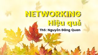 Networking hiệu quả II Quannguyentrainer
