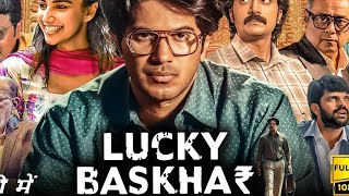 Lucky Baskhar Full Movie Hindi Dubbed 2024 | Dulquer Salmaan | Meenakshi Choudry | Review \u0026 Facts