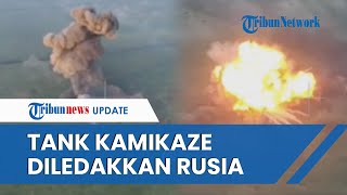 Video Detik-detik Tank Kamikaze Berhasil Kecoh Pasukan Ukraina, Dikira Kawan Ternyata Diduduki Rusia