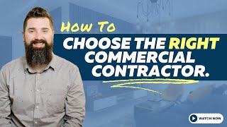 How to Choose the Right Commercial Contractor - Tips from Landis Enterprises