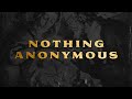 Nothing Anonymous