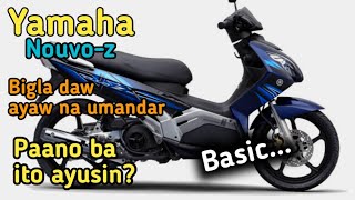 Yamaha nouvo z ,Hinatak ayaw daw umandar,,Anu ba ang mga dapat na gawin?