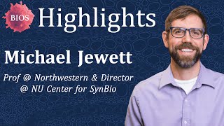 Accelerating Cell Free w/ Michael Jewett - Prof @ Northwestern / Director @ NU SynBio Center | BIOS