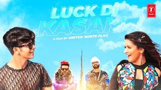 Luck Di Kasam Official Song : Siddharth Nigam ft. Avneet Kaur (Full Video) | Ramji Gulati | Mack