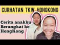 Cerita anakku berangkat ke Hongkong