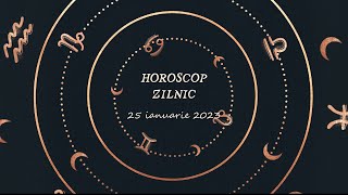 Horoscop zilnic 25 ianuarie 2023 | Horoscopul zilei