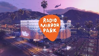 Radio Mirror Park 2019 (Alternative Radio) | GTA V