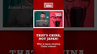 Why is Japan stealing videos from China?! #japan #shorts #china