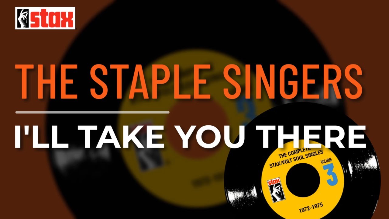 The Staple Singers - I'll Take You There (Official Audio) - YouTube