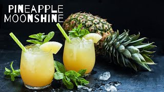 Pineapple Moonshine Recipe Made Easy