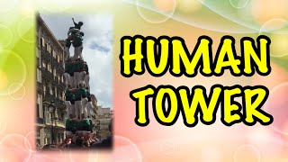 HUMAN TOWER | TRADITIONAL HUMAN CASTLE IN CATALUNYA