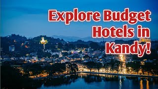 Kandy Budget Stay Recommendations | Kandy Hotel Rooms (Risks to Avoid)