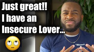 5 Signs Your Man is INSECURE relationship advice dating advice how to get a man understanding men