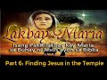 Lakbay Maria Bible Study Series Part 6