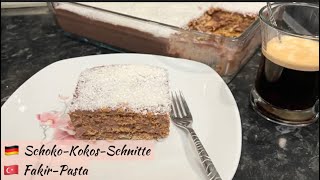 🇩🇪 Schoko-Kokos-Schnitte 🇹🇷 Fakir-Pasta