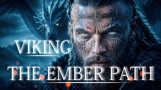 THE EMBER PATH | Official Viking Music 2026 | Epic Nordic Folk & Berserker Ritual