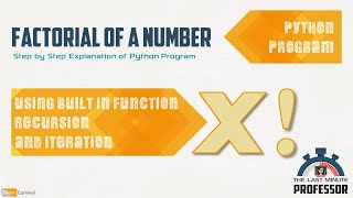 Python Program to find Factorial using 3 Approaches