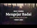 Selfi Yamma - Mengejar Badai (Live D'Academy Asia 4) 2018 - Selfi Lida