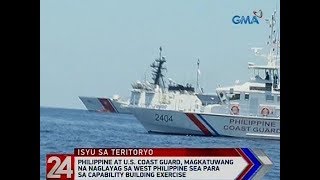 24 Oras: PHL at US Coast Guard, magkatuwang na naglayag sa West PHL Sea para sa ...