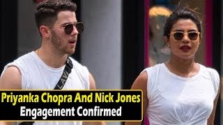 Priyanka Chopra And Nick Jones Engagement Confirmed | Celeb Tribe