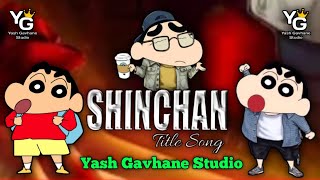 Shinchan Title Song (Marathi Style) DJ HK STYLE 2022 DJ MIX