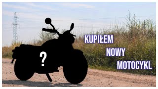 Kupiłem nowy motocykl