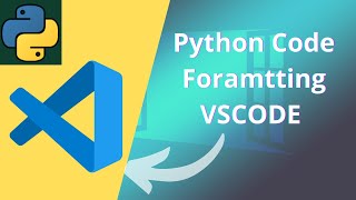 Python Code Formatting VSCode | Python autoformat VSCode Video | 2021 |2020