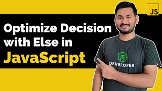 Optimize Decision Making Using Else If and Else | The Complete JavaScript Course | Ep.13