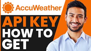 How To Get AccuWeather API Key (2026)