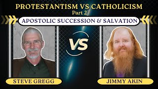 Apostolic Succession \u0026 Salvation (Audio) | Protestantism vs Catholicism Pt.2 | Debate