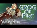 The Best Of Grog & Pike's Friendship | The Legend Of Vox Machina