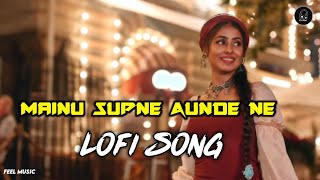 Mainu Supne Aunde Ne Lofi Song | Tich Button | Instagram New Viral Song 2022 | Latest Punjabi songs.