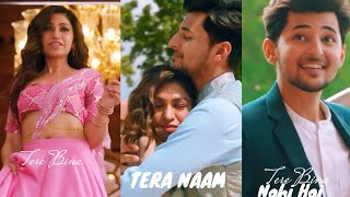 Tera Naam Full Screen Whatsapp Status | Darshan Raval | Tulsi Kumar | Tera Naam Song Status | Love