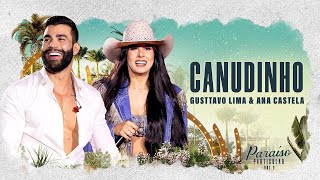 Gusttavo Lima - Canudinho Part. Ana Castela | DVD Paraíso Particular @canalomelhor