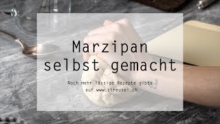 Homemade marzipan – the recipe from streusel.ch