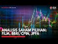 Analisis Saham Pilihan: FILM, BBRI, CPIN, JPFA | IDX CHANNEL