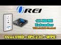 4K HDMI Extender by OREI Over Single Cat6/Cat7 Wall Plate Transmitter 4K @ 60Hz (UHD-IPC230-WPE)