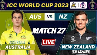 AUSTRALIA vs NEW ZEALAND Match 27 Live SCORES | ICC CRICKET WORLD CUP | AUS vs NZ LIVE | NZ BATTING