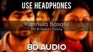 Kannula Basalu [ 8D AUDIO ] | 7/G Brindavan Colony | Use Headphones 🎧